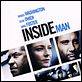 Inside Man - l'homme de l'intérieur : affiche Clive Owen, Denzel Washington, Jodie Foster, Spike Lee