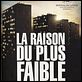 La Raison du Plus Faible : affiche Lucas Belvaux