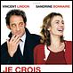 Je crois que je l'aime : affiche Pierre Jolivet, Sandrine Bonnaire, Vincent Lindon
