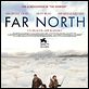 Far North : affiche Asif Kapadia, Michelle Krusiec, Michelle Yeoh, Sean Bean