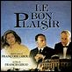 Le Bon Plaisir : affiche Catherine Deneuve, Francis Girod, Jean-Louis Trintignant