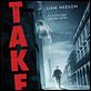 Taken : affiche Liam Neeson, Pierre Morel