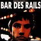 Bar des rails : affiche Cédric Kahn, Fabienne Babe