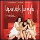Lipstick Jungle : Les Reines de Manhattan