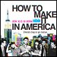How to make it in America