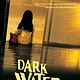 Dark Water