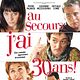 Affiche - FILM - Au secours, j'ai 30 ans ! : 54102