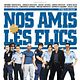 Affiche - FILM - Nos amis les flics : 54223