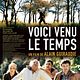 Affiche - FILM - Voici venu le temps : 59880