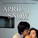 Affiche - FILM - April snow : 108687