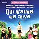 Affiche - FILM - Qui m'aime me suive : 108826