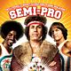 Semi-Pro