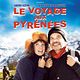 Affiche - FILM - Le Voyage aux Pyrénées : 132403