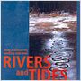 Rivers and Tides