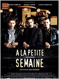 A la petite semaine