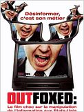 Outfoxed : la guerre de Rupert Murdoch contre le journalisme