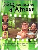 Juste une question d'amour