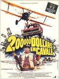 200 000 dollars en cavale
