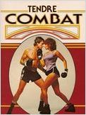 Tendre combat