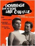 Dommage que tu sois une canaille