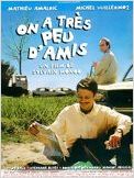 On a très peu d'amis