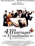 Quatre mariages et un enterrement Quatre mariages et un enterrement