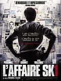L’ Affaire SK1 L’ Affaire SK1