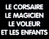 Le Corsaire, le magicien, le voleur et les enfants Extrait vidéo
