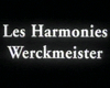 Les Harmonies Werckmeister Bande-annonce VO