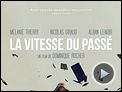 La Vitesse du passé Bande-annonce