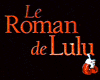 Le Roman de Lulu Teaser