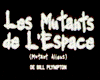 Les Mutants de l'espace Bande-annonce VO
