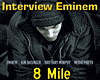 Eminem Interview : 8 Mile