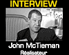 John McTiernan Interview : Basic