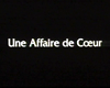 Une Affaire de coeur Bande-annonce VF