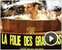 La Folie des grandeurs Reportage
