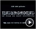 Underground Bande-annonce VO