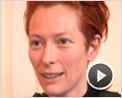 Tilda Swinton Interview 2: Julia, Clean, Blanche-Neige et les sept nains, Une Étoile est née