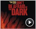 Don't Be Afraid of the Dark Bande-annonce VO