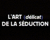 Photo : L'Art (délicat) de la séduction Bande-annonce (2)