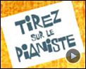 Photo : Tirez sur le pianiste
