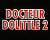 Photo : Dr. Dolittle 2 Bande-annonce