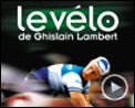 Photo : Le Vélo de Ghislain Lambert Teaser VF