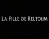 Photo : La Fille de Keltoum Bande-annonce VF