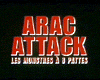 Photo : Arac attack, les monstres à huit pattes Bande-annonce VF