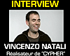 Photo : Vincenzo Natali Interview : Cypher