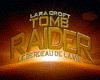 Photo : Lara Croft Tomb Raider le Berceau de la Vie Bande-annonce (2) VF