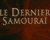 Photo : Le Dernier samouraï Teaser VF