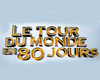 Photo : Le Tour du monde en 80 jours Bande-annonce VF