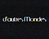 Photo : D'autres mondes Bande-annonce VF